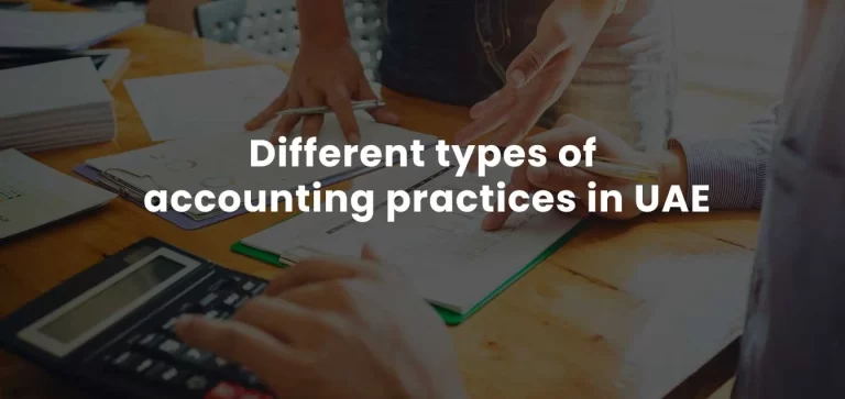 different types of accounting practices in uae