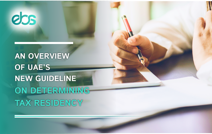 an overview of uae's new guideline on determining tax residency