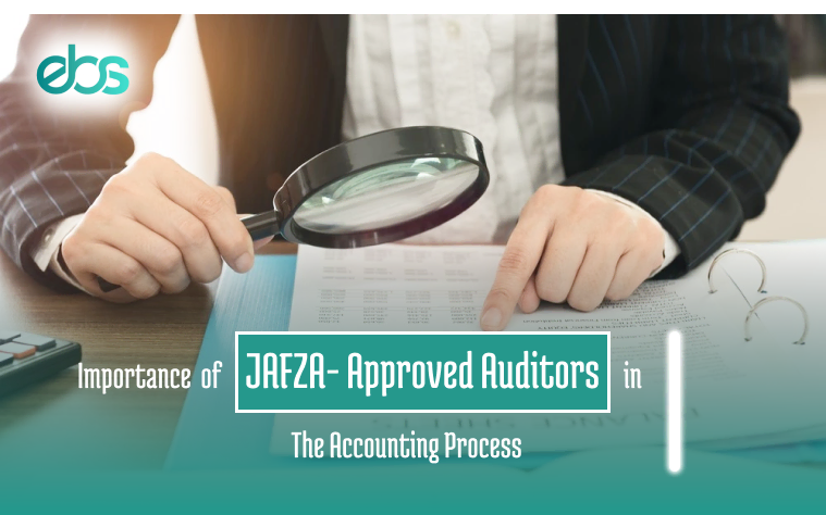 importance of jafza approved auditors in the accounting process