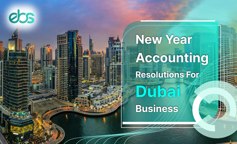 Accounting Resolutions For Dubai Business