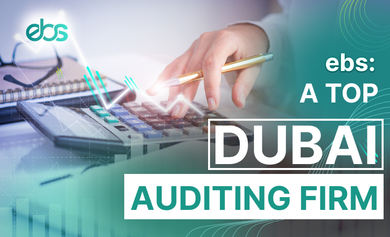 Top Dubai Auditing Firm