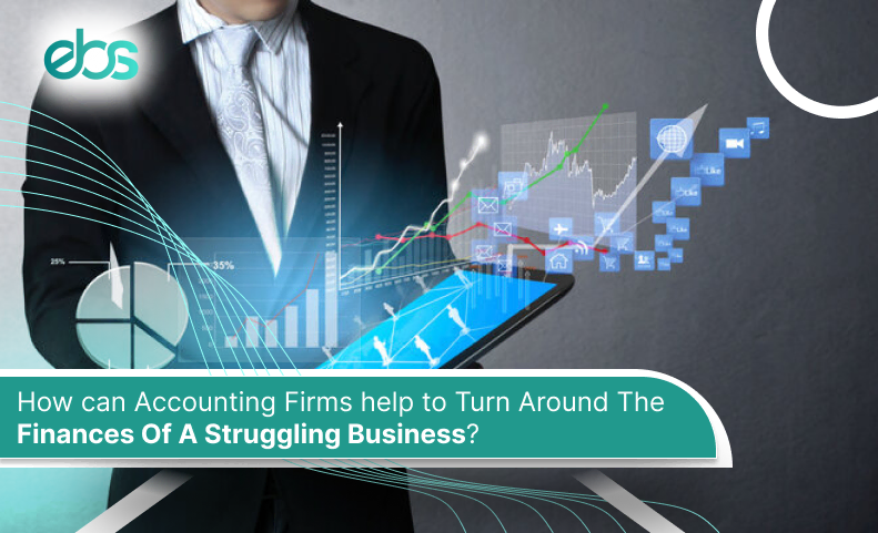 how can accounting firms help to turn around th efinance of a struggling business