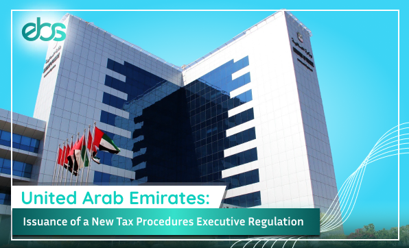 Issuance of a New Tax Procedures Executive Regulation