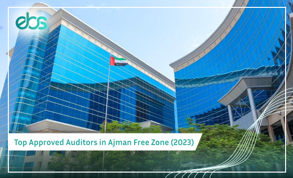 top approved auditors in ajman free zone 2024