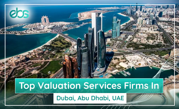 to valuation services firms in dubai, abu dhabi, uae