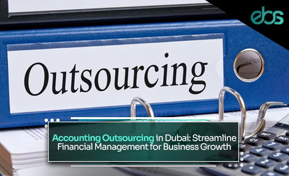 accounting outsourcing in dubai