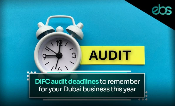 DIFC Audit Deadlines