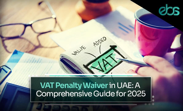 VAT penalty waiver UAE