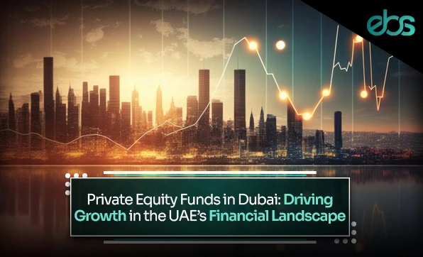 Private equity funds in Dubai