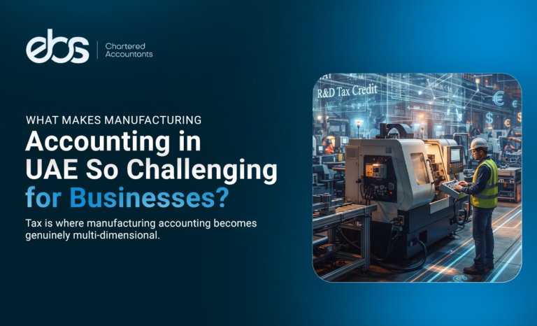 What Makes Manufacturing Accounting in UAE Challenging for Businesses?